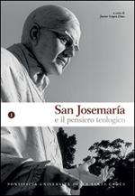 San Josémaria e il pensiero teologico. Vol. 1