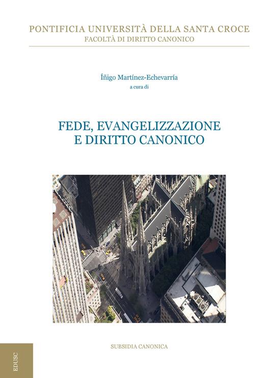 Fede, evangelizzazione e diritto canonico - Íñigo Martínez-Echevarría - ebook