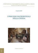 I processi matrimoniali nella Chiesa