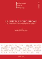 La libertà in discussione. Tra cambiamenti culturali e progresso scientifico