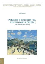 Persone e soggetti nel diritto della Chiesa. Temi di diritto della persona