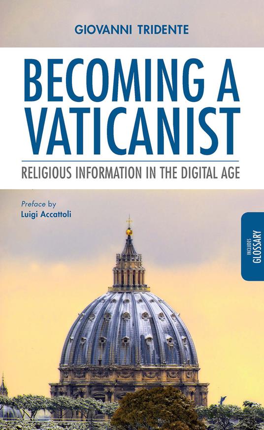 Becoming a Vaticanist. Religious information in the digital age - Giovanni Tridente - copertina