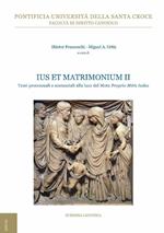 Ius et matrimonium. Vol. 2: Ius et matrimonium