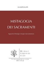 Mistagogia dei sacramenti. Appunti di teologia liturgico-sacramentaria