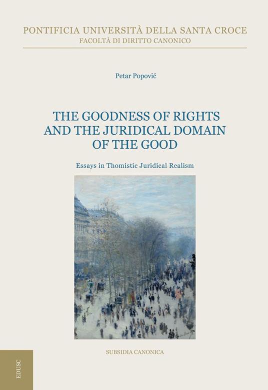 The Goodness of Rights and the Juridical Domain of the Good - Petar Popovic - ebook