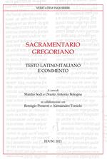 Sacramentario gregoriano. Testo latino-italiano e commento