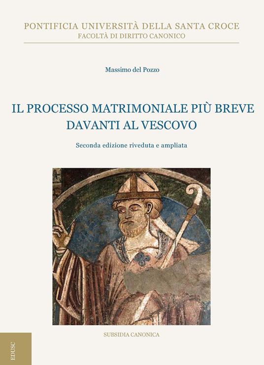 Il processo matrimoniale più breve davanti al vescovo. Ediz. ampliata - Massimo Del Pozzo - copertina