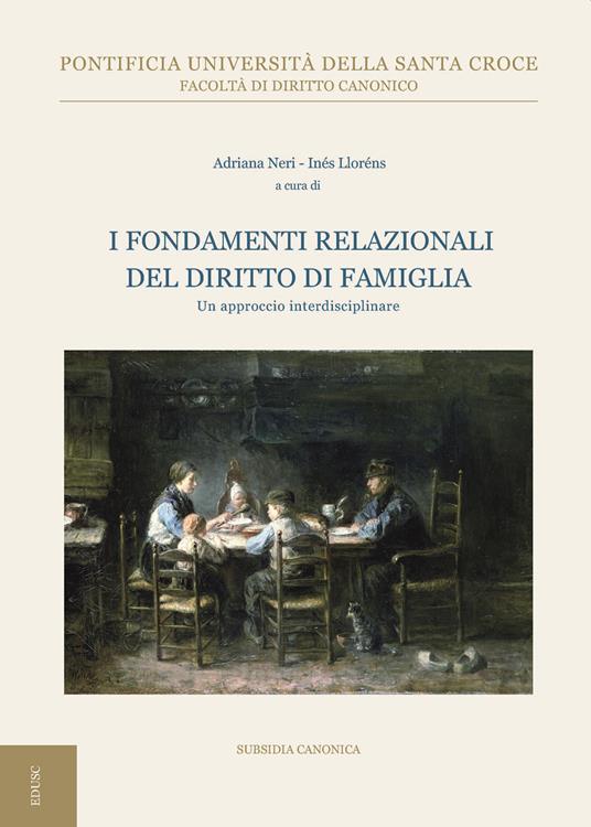 I fondamenti relazionali del diritto di famiglia. Un approccio interdisciplinare - copertina