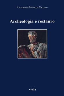Archeologia e restauro