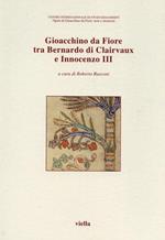 Gioacchino da Fiore tra Bernardo di Clairvaux e Innocenzo III. Atti del 5º Congresso internazionale di studi gioachimiti (S. Giovanni in Fiore, 1999)