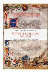 Statuti di Belluno del 1392 nella trascrizione di età veneziana