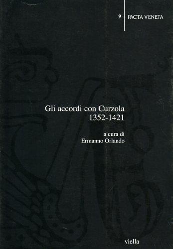 Gli accordi con Curzola 1352-1421 - 2