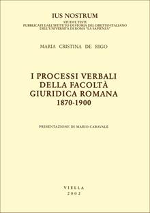 I processi verbali della Facoltà giuridica romana 1870-1900