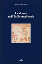 Le donne nell'Italia medievale. Secoli VI-XIII