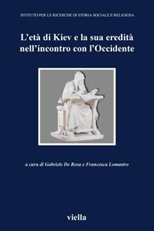 L'età di Kiev e la sua eredità nell'incontro con l'Occidente