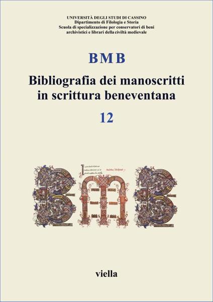 BMB. Bibliografia dei manoscritti in scrittura beneventana. Vol. 12 - copertina