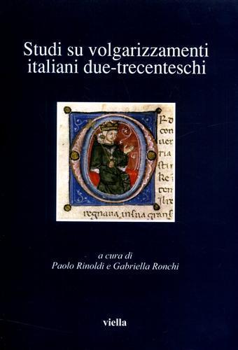 Studi su volgarizzamenti italiani due-trecenteschi - 3