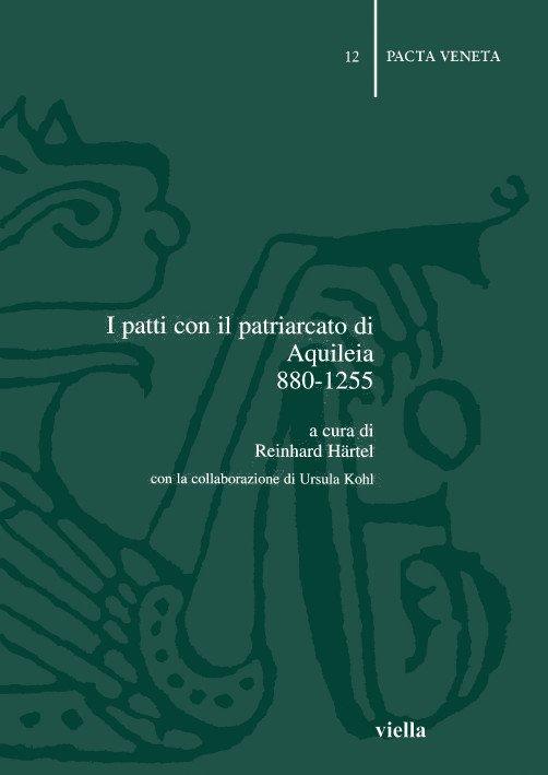 I patti con il patriarcato di Aquileia (880-1255) - copertina