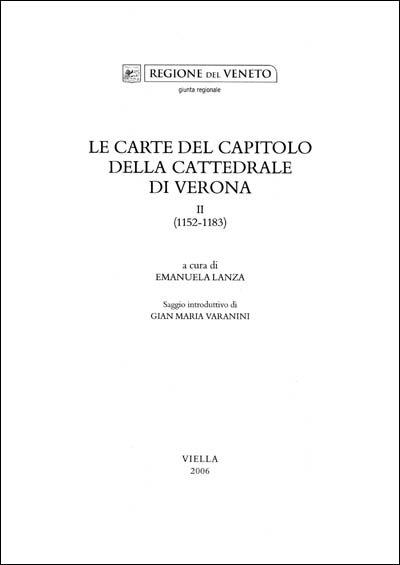 Le carte del capitolo della Cattedrale di Verona. Vol. 2: 1152-1183 - copertina