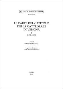 Le carte del capitolo della Cattedrale di Verona. Vol. 2: 1152-1183