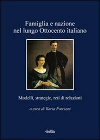 Famiglia e nazione nel lungo Ottocento italiano