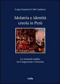 Idolatria e identità creola in Perù