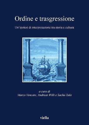 Ordine e trasgressione. Un'ipotesi di interpretazione tra storia e cultura - copertina