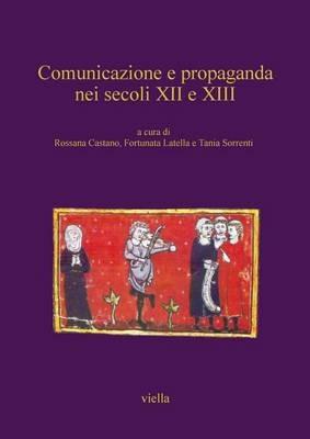 Comunicazione e propaganda nei secoli XII e XIII - copertina