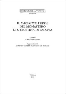 Il catastico verde del Monastero di S. Giustina di Padova