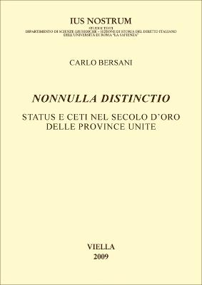 Nonnulla distincitio. Status e ceti nel secolo d'oro delle Province Unite - Carlo Bersani - copertina