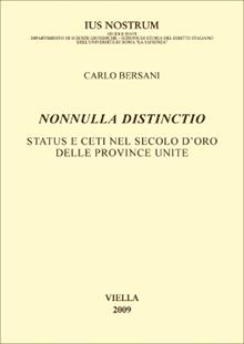 Nonnulla distincitio. Status e ceti nel secolo d'oro delle Province Unite
