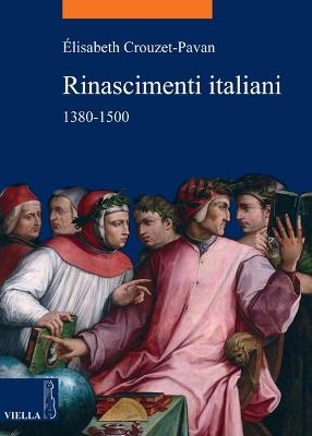 Rinascimenti italiani 1380-1500 - Elisabeth Crouzet Pavan - copertina