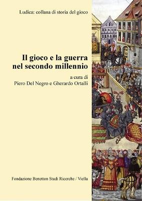 Il gioco e la guerra nel secondo millennio - copertina