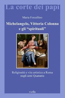 Michelangelo, Vittoria Colonna e gli "spirituali