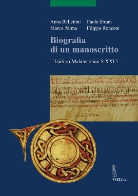 Biografia di un manoscritto. L'Isidoro malatestiano S.21.5. Con CD-ROM - copertina