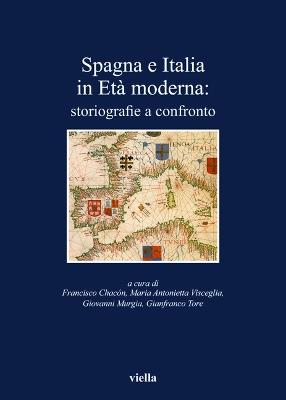 Spagna e Italia in età moderna. Storiografie a confronto - copertina