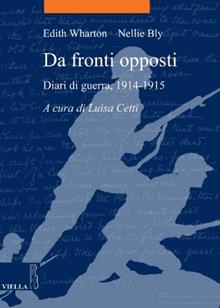 Da fronti opposti. Diari di guerra, 1914-1915