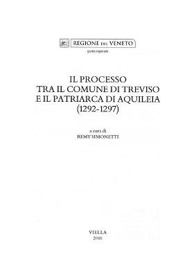 Il processo tra il comune di Treviso e il patriarca di Aquileia (1292-1297) - copertina