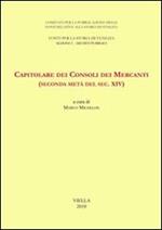 Capitolare dei Consoli dei Mercanti (seconda metà del sec. XIV)