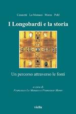 I Longobardi e la storia. Un percorso attraverso le fonti