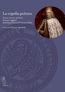 La copella politica. Esame istorico-politico di cento soggetti della Repubblica di Venezia (1675)