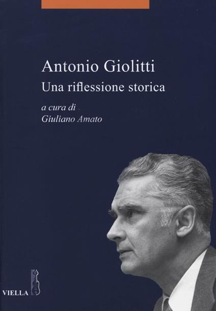 Antonio Giolitti. Una riflessione storica - copertina