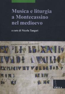 Musica e liturgia a Montecassino nel Medioevo