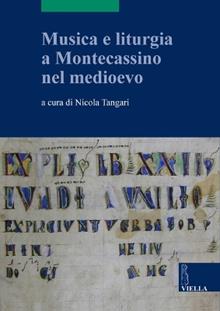 Musica e liturgia a Montecassino nel Medioevo