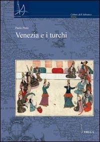 Venezia e i turchi - Paolo Preto - copertina