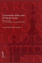 L' inventario delle carte di Nicolò Licata. Etica e politica di un consigliere comunale (1915-1983)