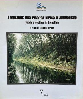 I fontanili: una risorsa idrica e ambientale. Tutela e gestione in Lomellina - copertina
