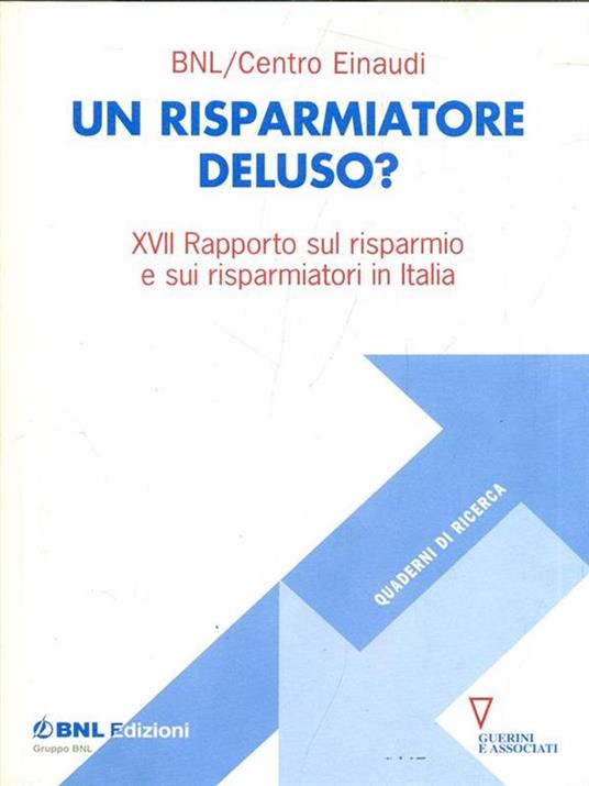 Un risparmiatore deluso? 17º rapporto sul risparmio e sui risparmiatori in Italia - copertina
