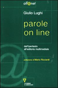 Parole on line. Dall'ipertesto all'editoria multimediale