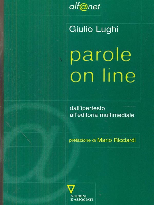 Parole on line. Dall'ipertesto all'editoria multimediale